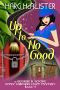 [Georgie B. Goode Gypsy Caravan Cozy Mystery, 04] • Up To No Good